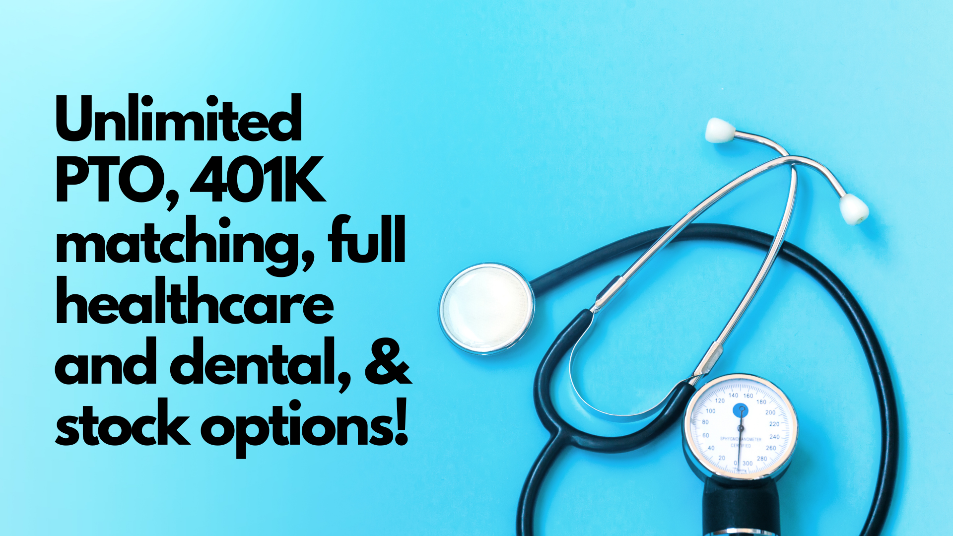Unlimited PTO, 401K Matching, full healthcare and dental, & stock options tasty. (2)
